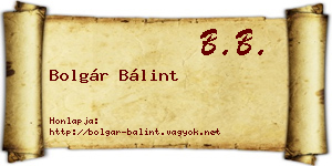 Bolgár Bálint névjegykártya